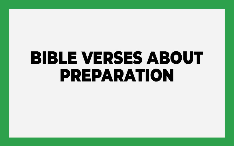 Bible Verses About Preparation