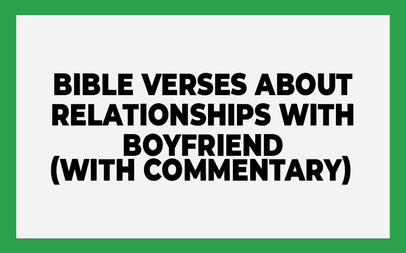 Bible Verses About Relationships with Boyfriend