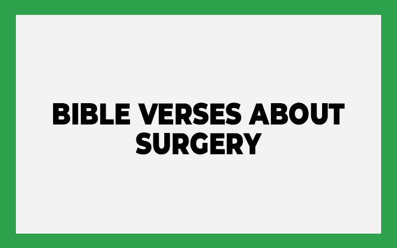 Bible Verses About Surgery