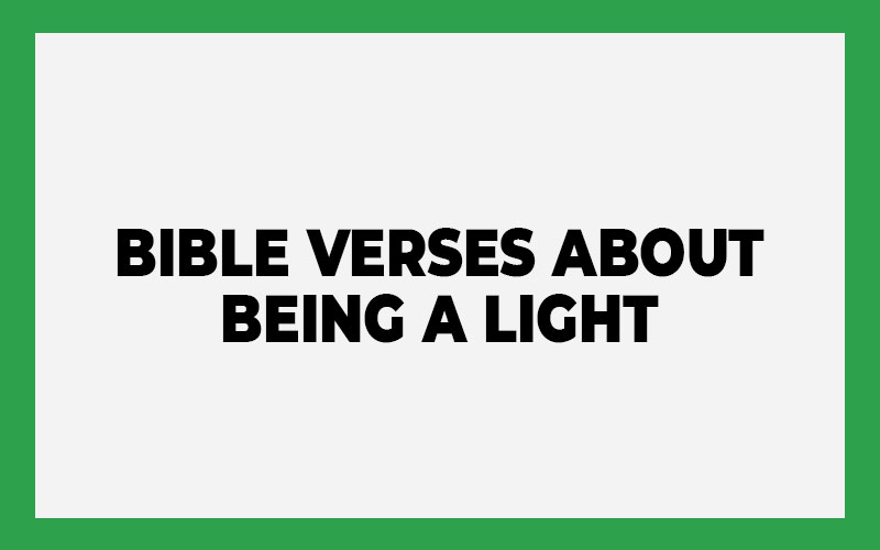 Bible Verses About Being A Light