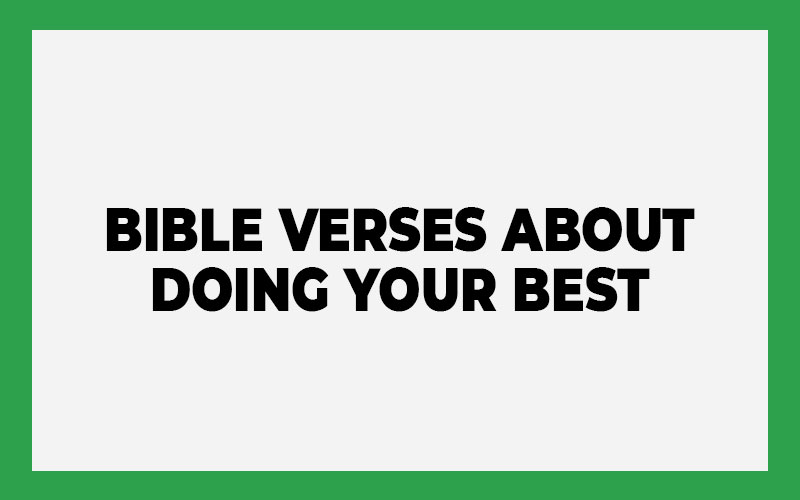 Bible Verses About Doing Your Best