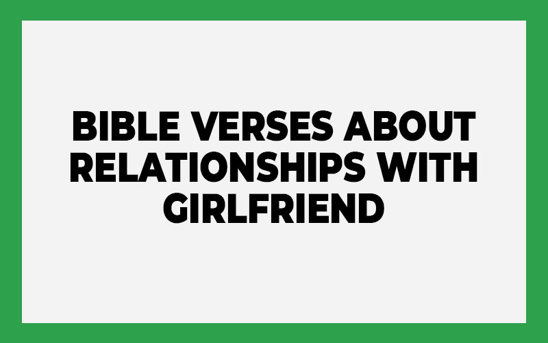 Bible Verses About Relationships With Girlfriend