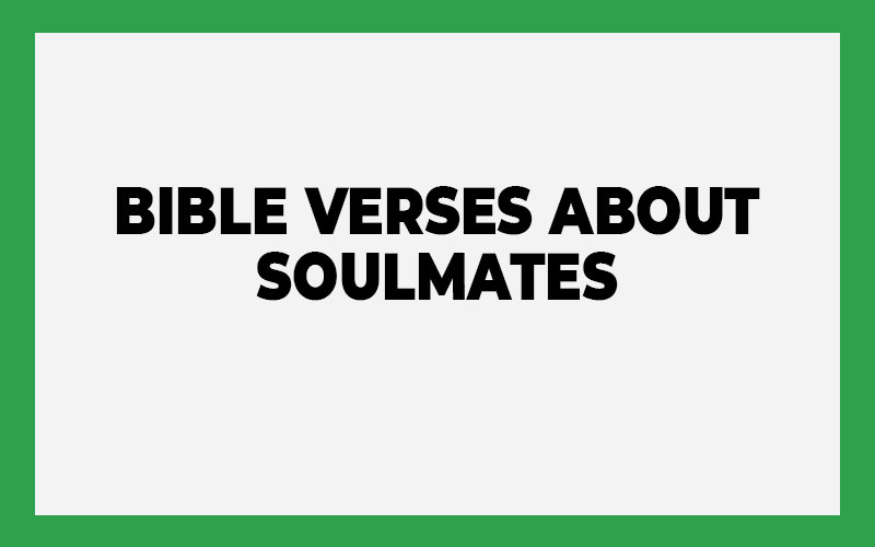 Bible Verses About Soulmates