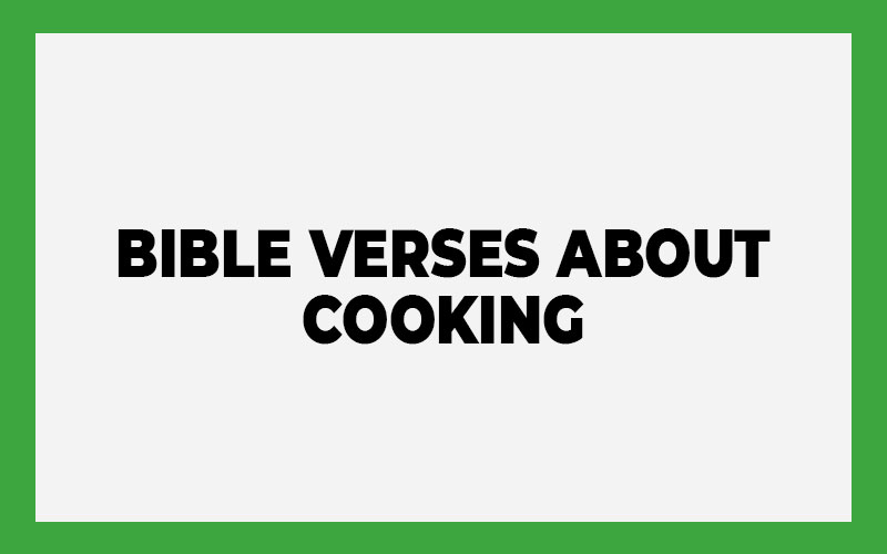 Bible Verses About Cooking