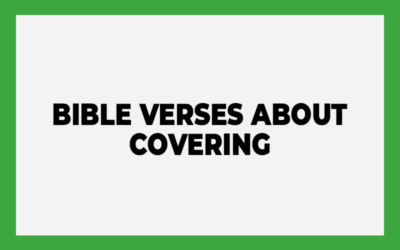 Bible Verses About Covering