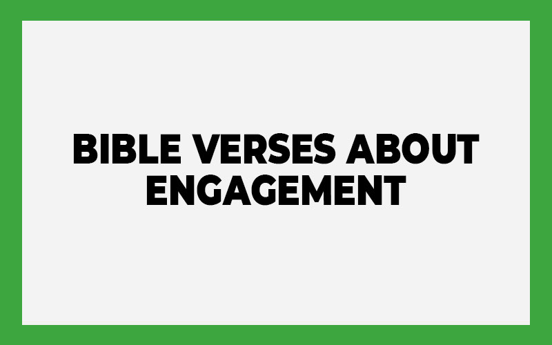 Bible Verses About Engagement