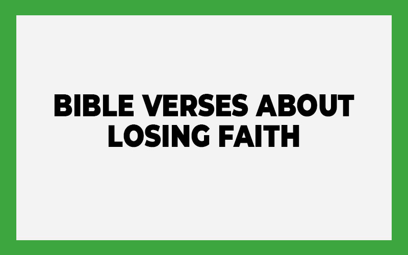 Bible Verses About Losing Faith