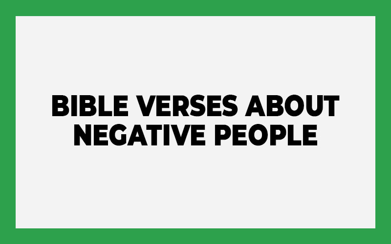 Bible Verses About Negative People