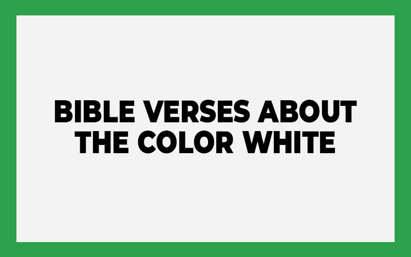 Bible Verses About The Color White