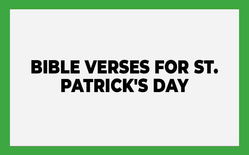 Bible Verses For St. Patrick's Day