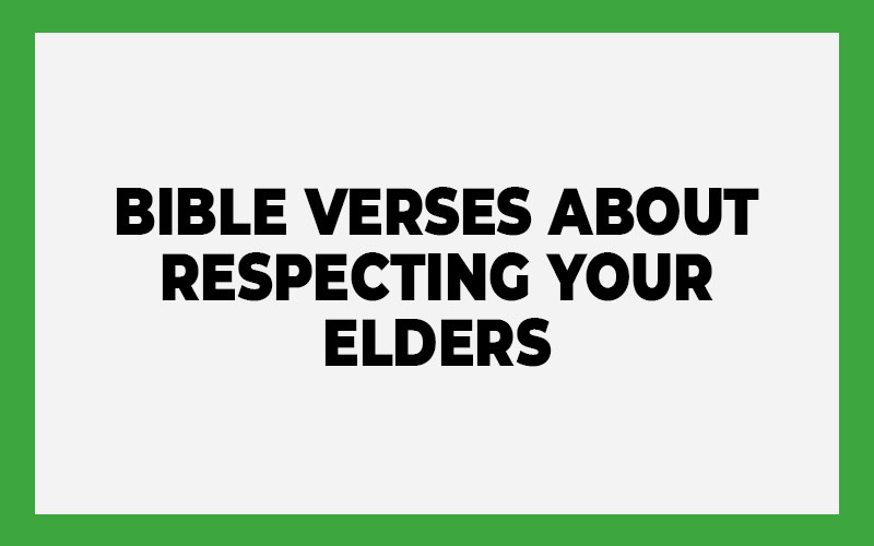 Bible Verses about Respecting Your Elders