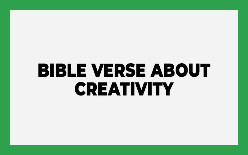 Bible Verse About Creativity