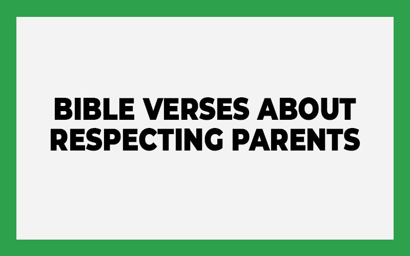 Bible Verses About Respecting Parents