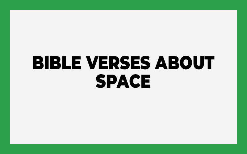 Bible Verses About Space