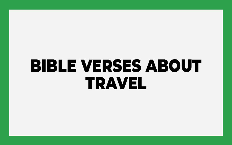 Bible Verses About Travel