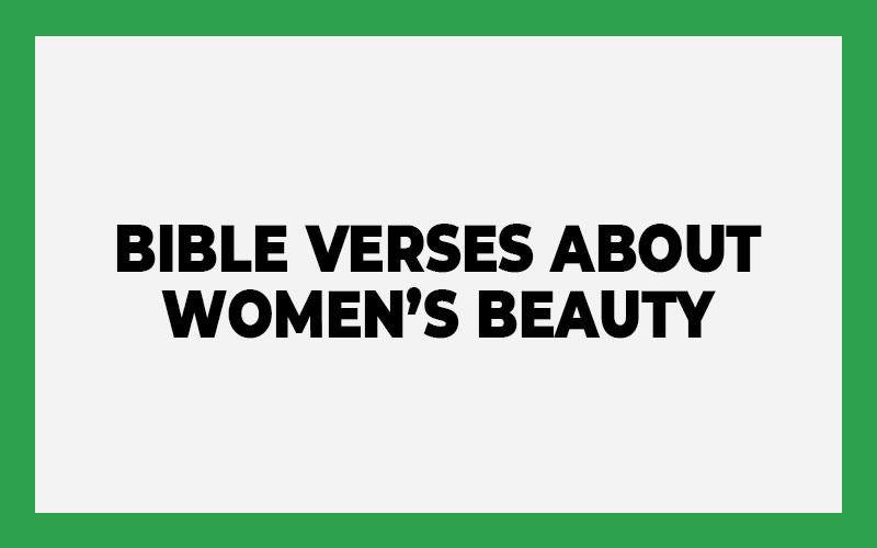 Bible Verses About Women’s Beauty