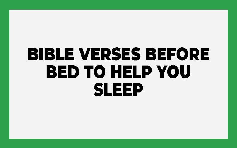 Bible Verses Before Bed to Help You Sleep