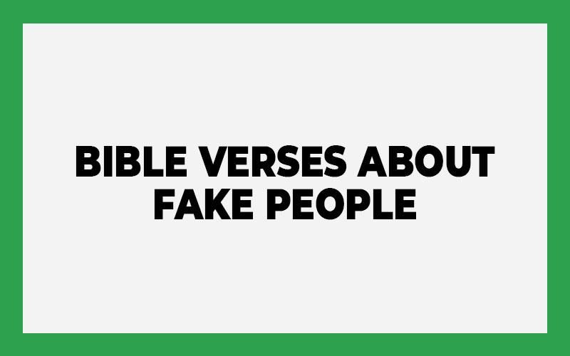 Bible Verses about Fake People