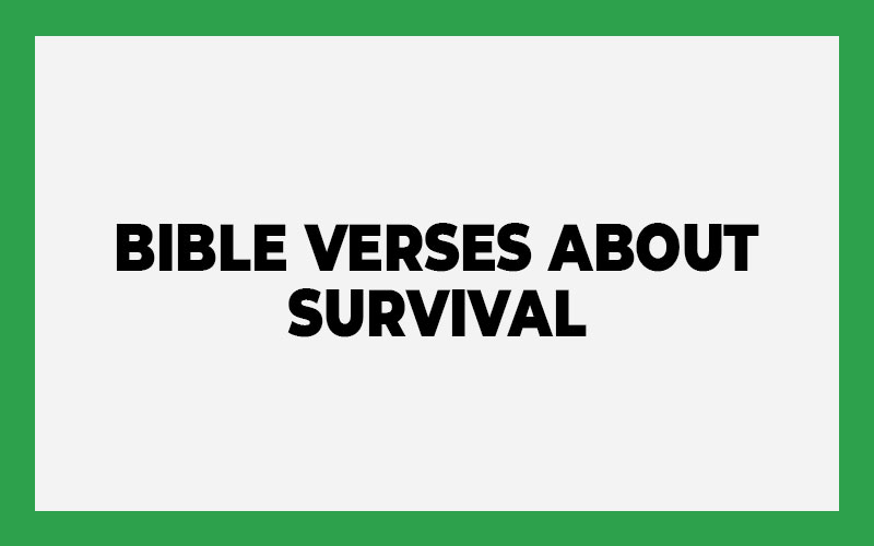 Bible Verses about Survival