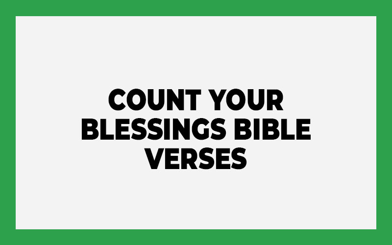 Count Your Blessings Bible Verses