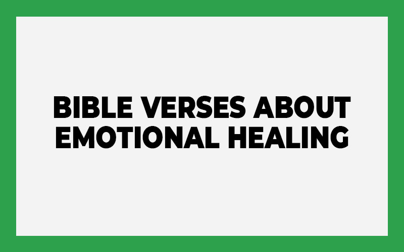 Bible Verses About Emotional Healing