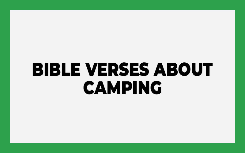 Bible Verses about Camping