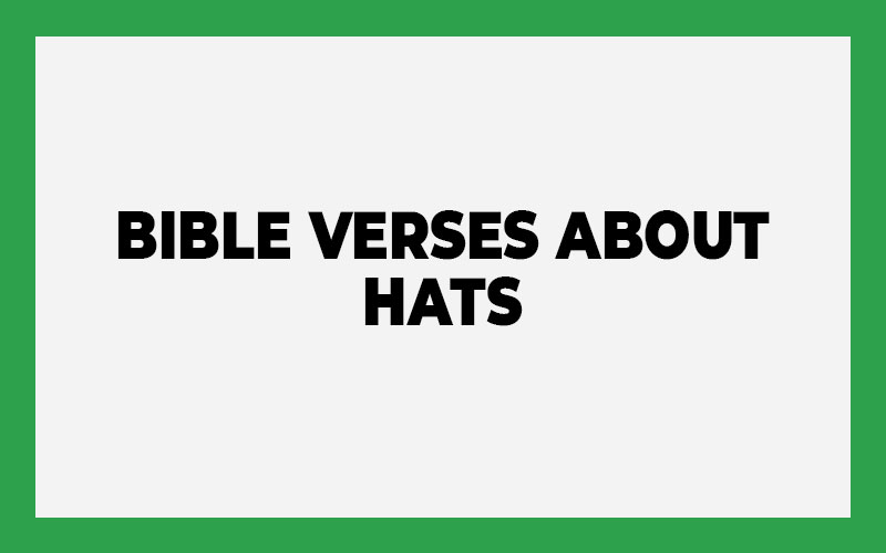 Bible Verses about Hats