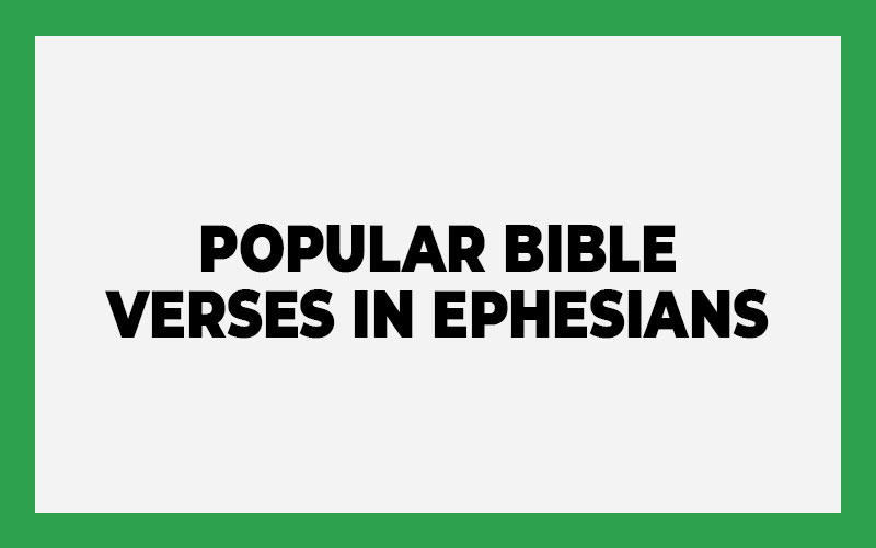 Popular Bible Verses in Ephesians