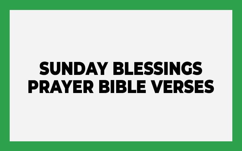 Sunday Blessings Prayer Bible Verses